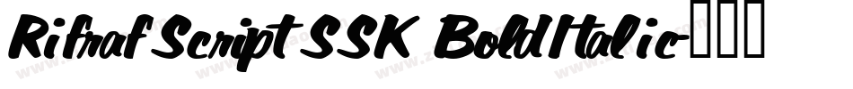RifrafScriptSSK BoldItalic字体转换
